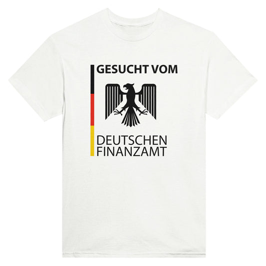 Gesucht vom deutschen Finanzamt (Shirt)