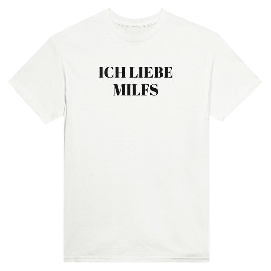 Ich liebe MILFS (Shirt)
